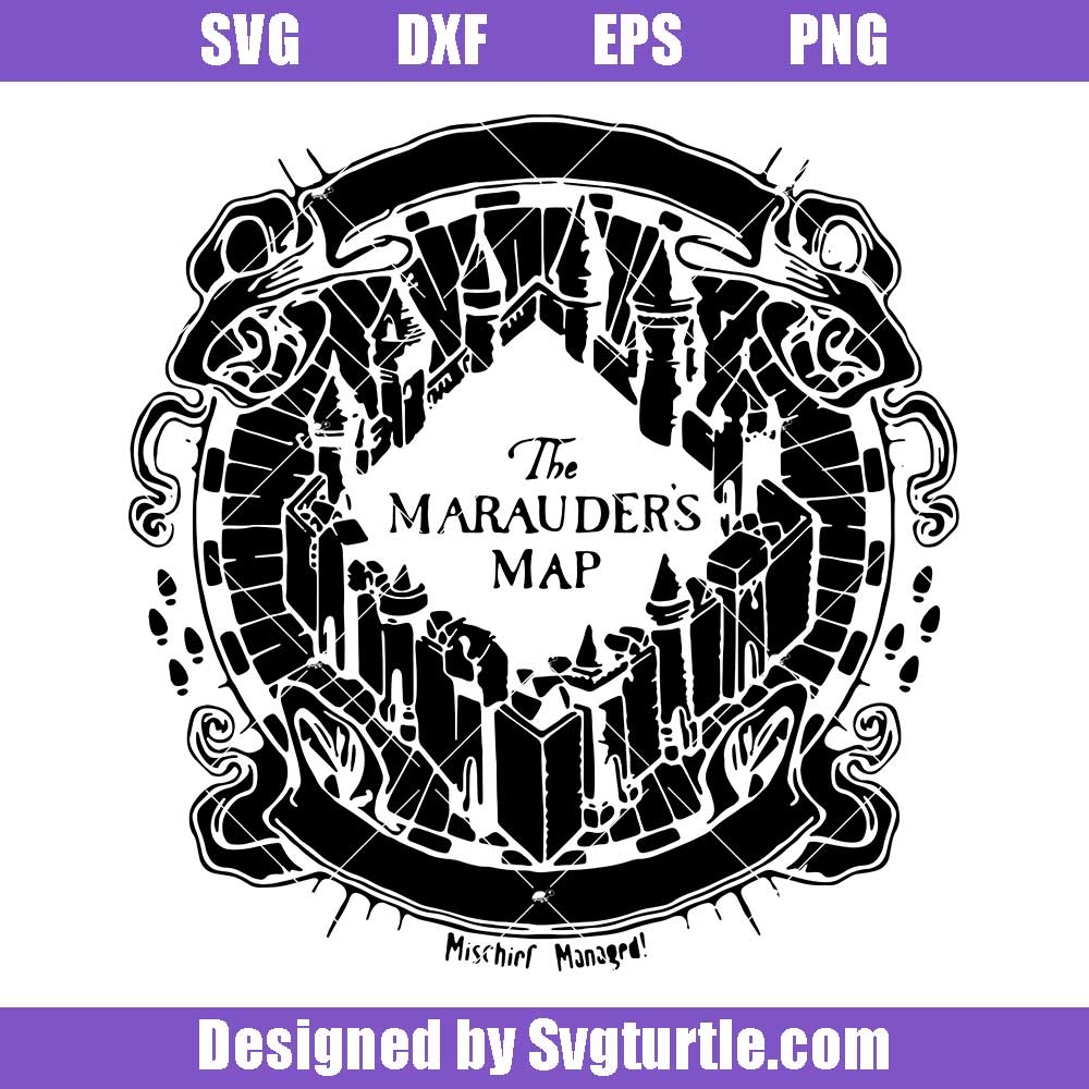 The Marauder s Map Svg Harry Potter Svg Hogwarts Svg